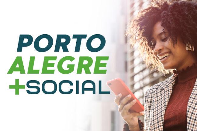 Mulher afrodescendente olhando para tela de smartphone. Texto ao lado: Porto Alegre + Social