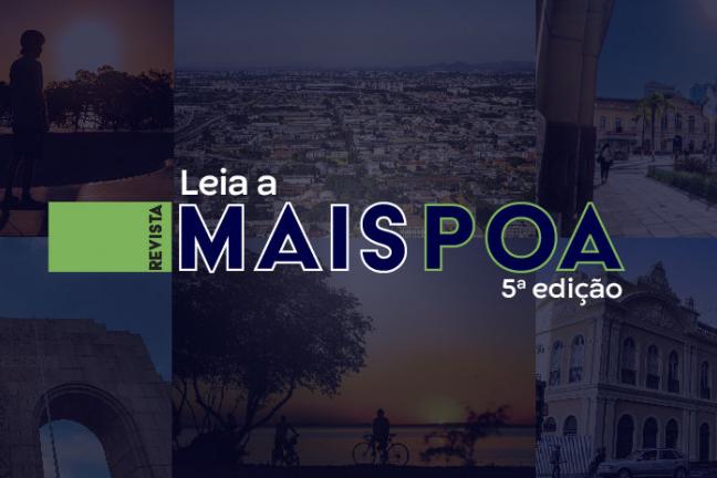 Mosaico de imagens de pontos turísticos de Porto Alegre, em tons escuros. Texto sobre a imagem: Leia a Revista Mais POA 5ª edição