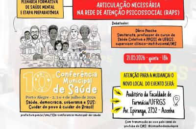 Card da Plenária Formativa de Saúde Mental e Etapa Preparatória da 10ª Conferência Municipal de Saúde de Porto Alegre.  Tema: “Território e cuidado em liberdade: articulação necessária na RAPS”.  Debatedor: Dário Pasche. Data: 21 de maio de 2026, às 18h. Local: Auditório Ana Terra da CMPA, Centro Histórico.  Transmissão ao vivo pelo YouTube do CMS/POA.  Na imagem, ilustração de trabalhadores, usuários e serviços da Rede de Atenção Psicossocial, além das logos do SUS e do Conselho Municipal de Saúde.