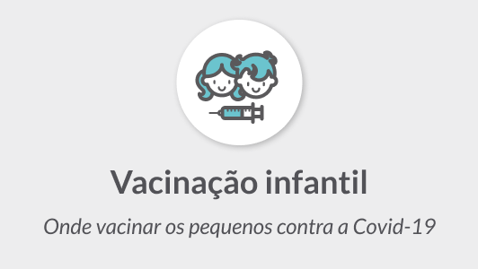Vacinação infantil: Onde vacinar os pequenos contra a Covid-19
